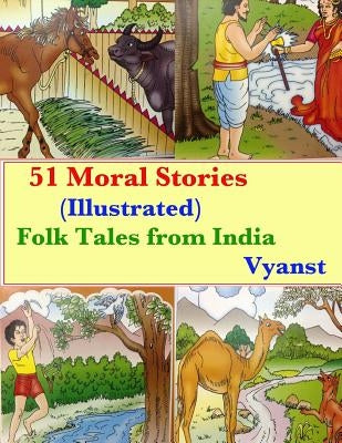 51 Moral Stories (Illustrated): Folk Tales from India by G, Gurivi