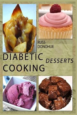 Diabetic Deserts by Donohue, Russ
