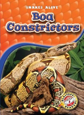 Boa Constrictors by Sexton, Colleen