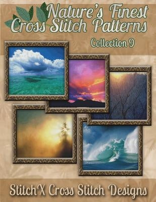 Nature's Finest Cross Stitch Pattern Collection No. 9 by Stitchx