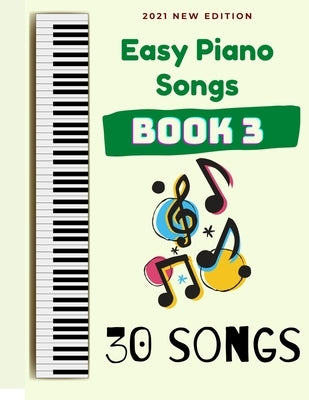 Easy Piano Songs: Book 3: 30 Songs by Tyers, Ben