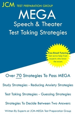 MEGA Speech & Theater - Test Taking Strategies by Test Preparation Group, Jcm-Mega