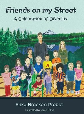 Friends on my Street: A Celebration of Diversity by Probst, Erika Bracken