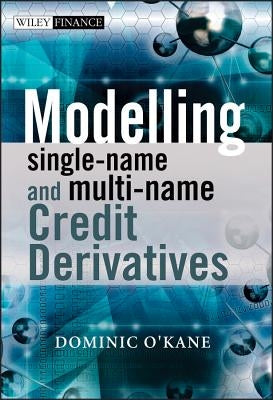 Modelling Single - Name Multi - Name by O'Kane, Dominic