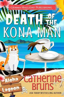 Death of the Kona Man: A Carrie Jorgenson Aloha Lagoon Mystery by Bruns, Catherine