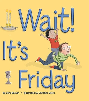 Wait It's Friday by Barash, Chris