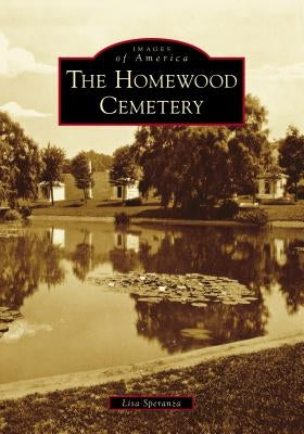 The Homewood Cemetery by Speranza, Lisa