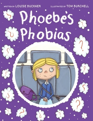 Phoebe's Phobias by Buckner, Louise