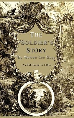 The Soldier's Story by Goss, Warren Lee