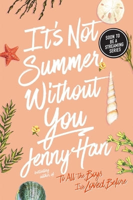 It's Not Summer Without You by Han, Jenny