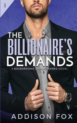 The Billionaire's Demands by Fox, Addison