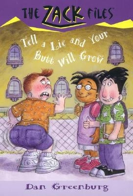 Zack Files 28: Tell a Lie and Your Butt Will Grow by Greenburg, Dan