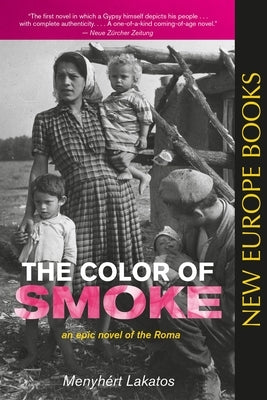 The Color of Smoke by Lakatos, Menyhert