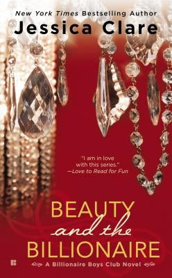 Beauty and the Billionaire by Clare, Jessica