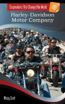 Harley-Davidson Motor Company by Scott, Missy