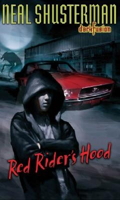 Red Rider's Hood by Shusterman, Neal