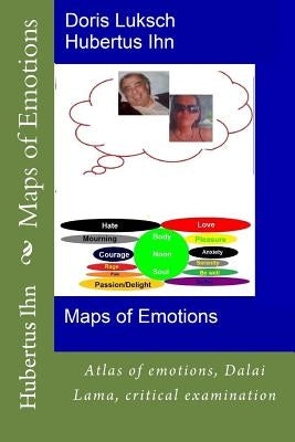 Maps of Emotions: Atlas of emotions, Dalai Lama, critical examination by Luksch, Doris