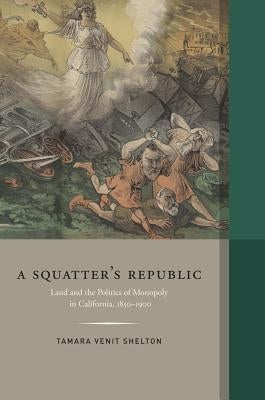 Squatter's Republic by Venit Shelton, Tamara