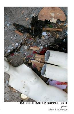 Basic Disaster Supplies Kit by Johnson, Marci Rae