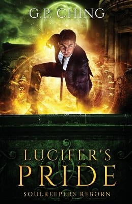 Lucifer's Pride by Ching, G. P.