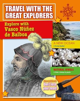 Explore with Vasco Nunez de Balboa by Dault, Meredith