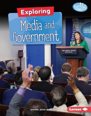 Exploring Media and Government by Anderson, Jennifer Joline