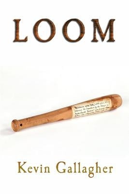 Loom by Gallagher, Kevin