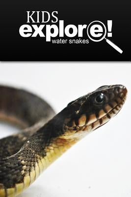 Water Snake - Kids Explore: Animal books nonfiction - books ages 5-6 by Explore, Kids