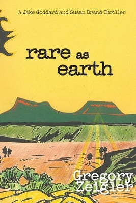 Rare as Earth by Zeigler, Gregory