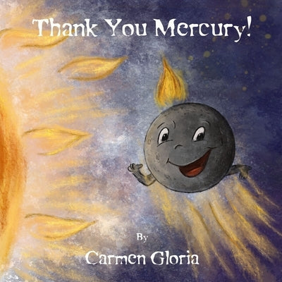Thank You Mercury! by Gloria, Carmen