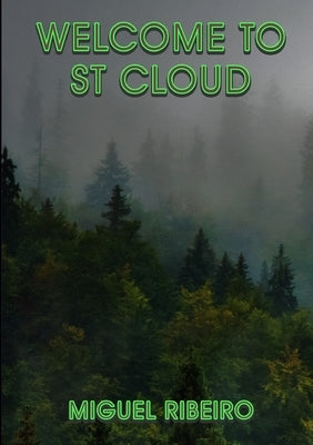 Welcome to St. Cloud by Ribeiro, Miguel