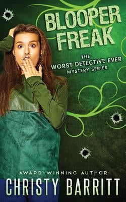 Blooper Freak by Barritt, Christy