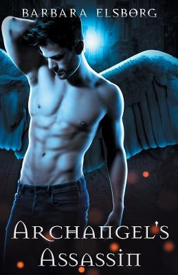 Archangel's Assassin by Elsborg, Barbara