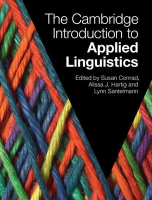 The Cambridge Introduction to Applied Linguistics by Conrad, Susan