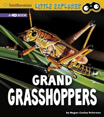 Grand Grasshoppers: A 4D Book by Peterson, Megan Cooley