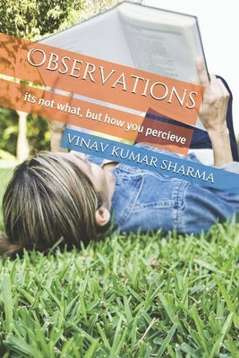 Observations by Sharma, Vinav Kumar