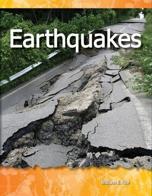 Earthquakes by Rice, William B.