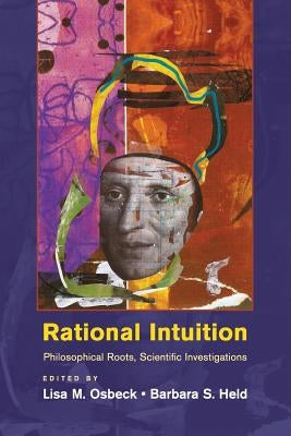 Rational Intuition: Philosophical Roots, Scientific Investigations by Osbeck, Lisa M.