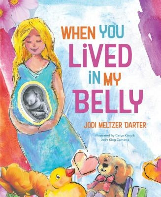 When You Lived in My Belly by Meltzer, Jodie