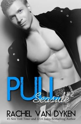 Pull by Dyken, Rachel Van