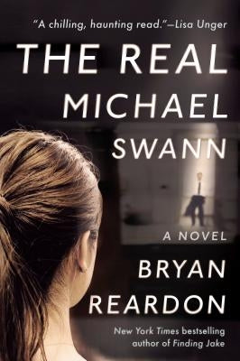The Real Michael Swann by Reardon, Bryan