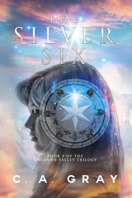 The Silver Six by Gray, C. a.