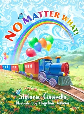 No Matter What! by Ciavirella, Stefanie