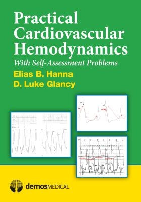 Practical Cardiovascular Hemodyamics by Hanna, Elias B.