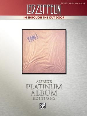 Led Zeppelin -- In Through the Out Door Platinum Guitar: Authentic Guitar Tab by Led Zeppelin