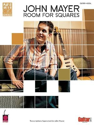 John Mayer: Room for Squares by Mayer, John