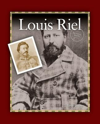 Louis Riel by Barber, Terry