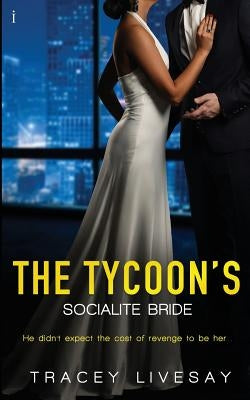 The Tycoon's Socialite Bride by Livesay, Tracey