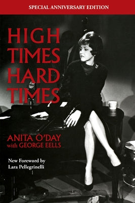High Times Hard Times by O'Day, Anita