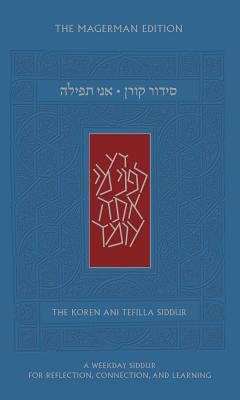 The Koren Ani Tefilla Weekday Siddur: The Magerman Edition by Sacks, Jonathan